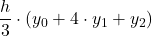 \displaystyle \frac{h}{3}\cdot (y_0+4\cdot y_1+y_2)