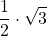 \displaystyle \frac{1}{2}\cdot \sqrt{3}