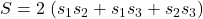 \displaystyle S=2\ (s_1 s_2+s_1 s_3+s_2 s_3)