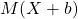 \displaystyle M(X+b)