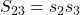 \displaystyle S_{23}=s_2 s_3