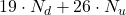 \displaystyle 19\cdot N_d+26\cdot N_u