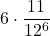 \displaystyle 6\cdot \frac{11}{12^6}