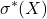 \displaystyle \sigma^{*}(X)