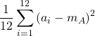 \displaystyle \frac{1}{12}\sum_{i=1}^{12} \left(a_i-m_A\right)^2