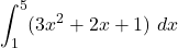 \displaystyle \int_1^5 (3x^2+2x+1)\ dx