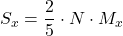 \displaystyle S_x = \frac{2}{5} \cdot N\cdot M_x