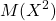 \displaystyle M(X^2)