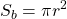 \displaystyle S_b=\pi r^2