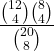 \displaystyle \frac{{12 \choose 4}{8 \choose 4}}{{20 \choose 8}}