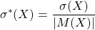 \displaystyle \sigma^{*}(X)=\frac{\sigma(X)}{|M(X)|}