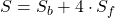 \displaystyle S=S_b+4\cdot S_f