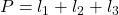 \displaystyle P=l_1+l_2+l_3