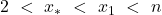 2\ < \ x_* \ < \ x_1 \ < \ n