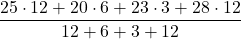 \displaystyle \frac{25\cdot 12+20\cdot 6+23\cdot 3 + 28\cdot 12}{12+6+3+12}