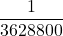\displaystyle \frac{1}{3628800}