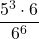 \displaystyle \frac{5^3\cdot 6}{6^6}