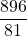 \displaystyle \frac{896}{81}