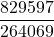 \displaystyle\frac{829597}{264069}