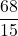 \displaystyle \frac{68}{15}