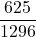 \displaystyle \frac{625}{1296}