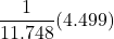\displaystyle \frac{1}{11.748}(4.499)