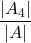 \displaystyle \frac{|A_4|}{|A|}