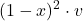 \displaystyle (1 - x)^2\cdot v