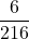 \displaystyle \frac{6}{216}