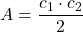 \displaystyle A=\frac{c_1\cdot c_2}{2}