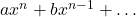 a x^n + b x^{n-1} + \dots