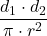 \displaystyle \frac{d_1 \cdot d_2}{\pi \cdot r^2}