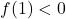 f(1) < 0