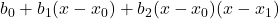 b_0 +b_1 (x-x_0) +b_2 (x-x_0)(x-x_1)