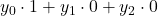 y_0\cdot 1 + y_1\cdot 0 + y_2\cdot 0