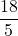 \displaystyle\frac{18}{5}