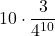 \displaystyle 10\cdot \frac{3}{4^{10}}