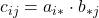 \displaystyle c_{ij} = a_{i*}\cdot b_{*j}