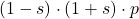 (1-s)\cdot (1+s)\cdot p
