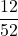\displaystyle \frac{12}{52}