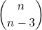 \displaystyle {n \choose n-3}