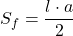 \displaystyle S_f=\frac{l\cdot a}{2}