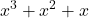 \displaystyle x^3+x^2+x
