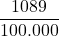 \displaystyle \frac{1089}{100.000}