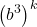\displaystyle \left(b^3\right)^k