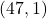 (47, 1)