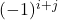 (-1)^{i+j}