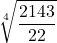 \displaystyle \sqrt[4]{\frac{2143}{22}}