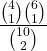 \displaystyle \frac{{4 \choose 1}{6 \choose 1}}{{10 \choose 2}}