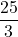\displaystyle \frac{25}{3}